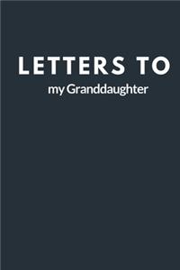 Letters to my Granddaughter