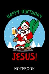 Happy Birthday Jesus - Notebook