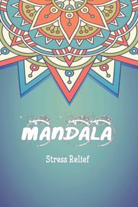 Mandala Stress Relief: Mandala drawing Book / Mandala Coloring Book Gift, 120 Pages, 6x9, Soft Cover, Matte Finish