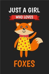 Just A Girl Who Loves Foxes