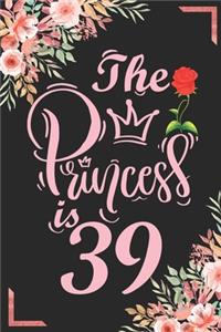 The Princess Is 39