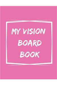 My Vision Board Book