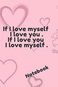 If I love myself I love you. If I love you I love myself