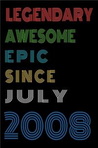 Legendary Awesome Epic Since July 2008 Notebook Birthday Gift For Women/Men/Boss/Coworkers/Colleagues/Students/Friends.