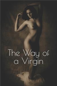 The Way of a Virgin