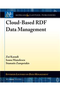 Cloud-Based Rdf Data Management