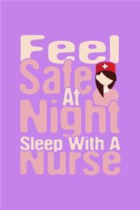 Feel Safe At Night Sleep With A Nurse