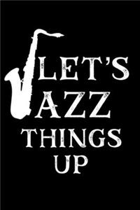 Let's Jazz Things Up