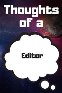 Thoughts of a Editor