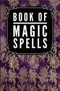 Book Of Magic Spells: Magic Fancy Purple -Journal Diary Notebook For Writing Your Our Magic Spells and Potions