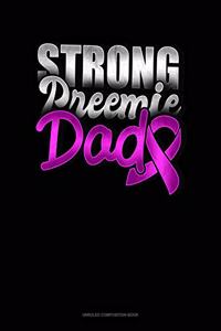 Strong Preemie Dad