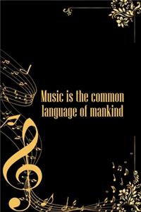 Music is the common Language of Mankind