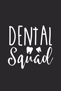 Dental Squad