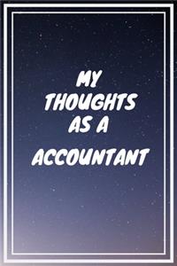 My thoughts as a Accountant