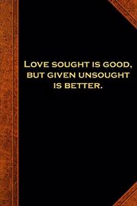 2020 Weekly Planner Shakespeare Quote Love Sought Good 134 Pages