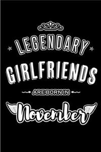 Legendary Girlfriends are born in November