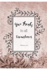 Give Thanks In All Circumstances