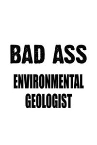 Bad Ass Environmental Geologist