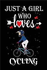 Just a Girl Who Loves Cycling