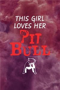 This Girl Loves Her Pit Bull