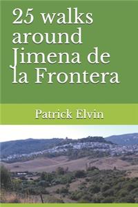25 walks around Jimena de la Frontera