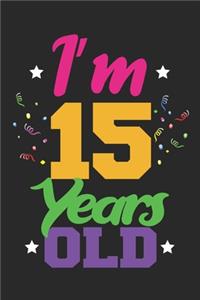 I'm 15 Years Old