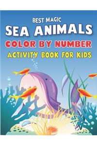 Best Magic Amazing Sea Animals Color by Number Activity Book for Kids