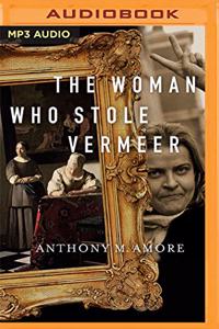 Woman Who Stole Vermeer