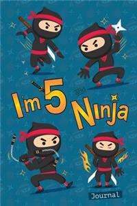I Am 5 and Ninja Journal