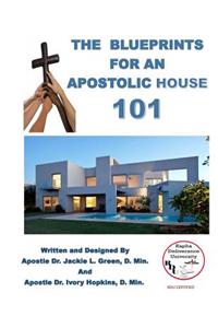 Blueprints for an Apostolic House