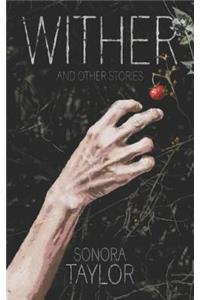 Wither and Other Stories