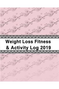 Weight Loss, Fitness and Activity Log 2019