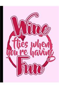 Wine Flies When You're Having Fun