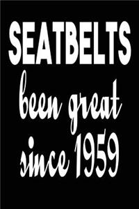 Seatbelts Been Great Since 1959