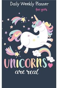 Unicorns Are Real Daily Weekly Planner for Girls