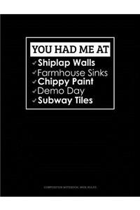 You Had Me at Shiplap Walls, Farmhouse Sinks, Chippy Paint, Demo Day, Subway Tiles