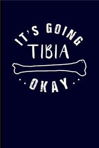 It's Going Tibia Okay