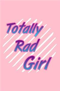 Totally Rad Girl