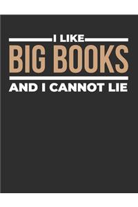 I Like Big Books and I Cannot Lie