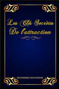 Les Clés Secrètes de l'Attraction