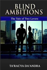 Blind Ambitions