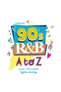 90's R&B - A to Z