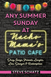 Any Summer Sunday at Nacho Mama's Patio Cafe