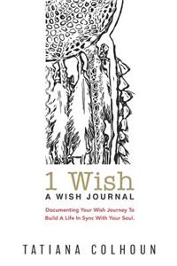 1 Wish