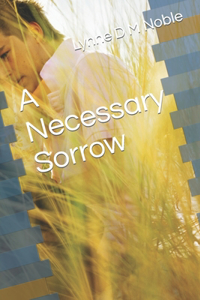 Necessary Sorrow