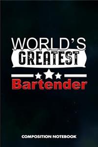 World's Greatest Bartender