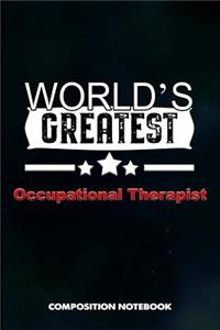 World's Greatest Occupational Therapist