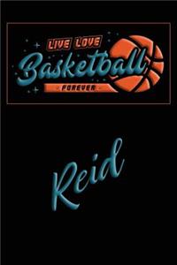 Live Love Basketball Forever Reid
