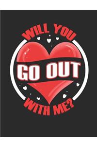 Will You Go Out with Me