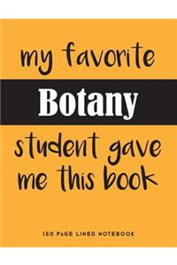My Favorite Botany Student Gave Me This Book